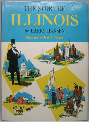 Item #42620 The Story of Illinois. Harry HANSEN