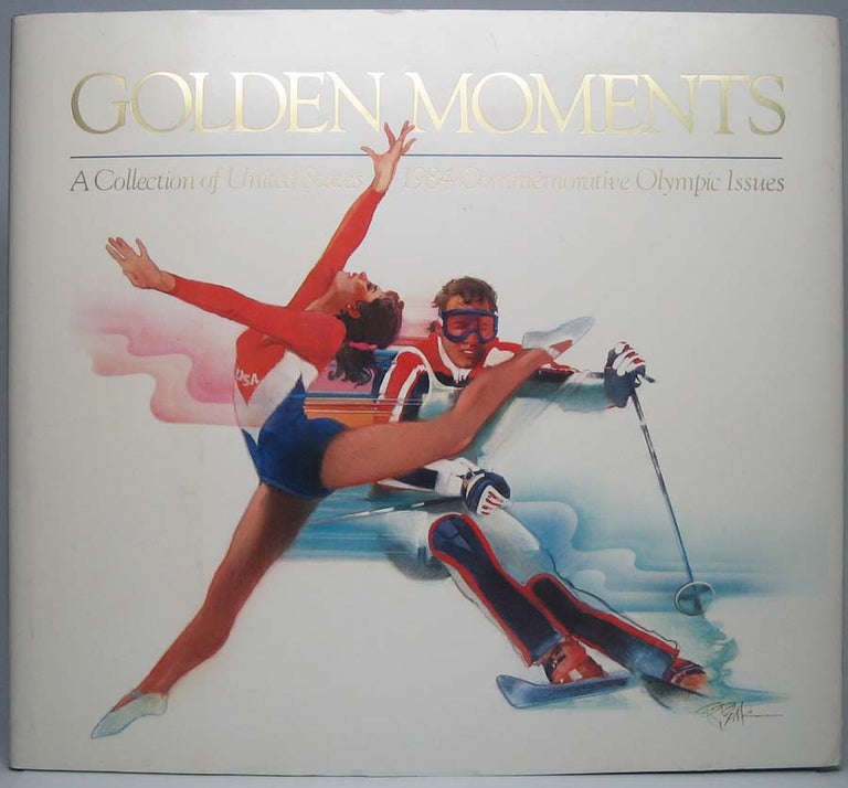 Item #42729 Golden Moments: A Collection of United States 1984 Commemorative Olympic Issues. James A. MICHENER, foreword.