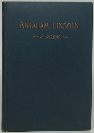 Item #42828 Abraham Lincoln: A Poem. Lyman Whitney ALLEN