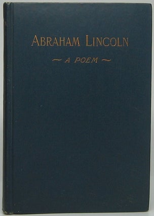 Item #42828 Abraham Lincoln: A Poem. Lyman Whitney ALLEN