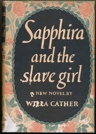 Item #42903 Sapphira and the Slave Girl. Willa CATHER