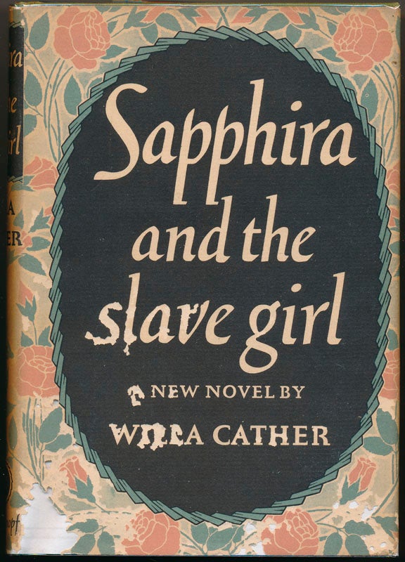 Item #42903 Sapphira and the Slave Girl. Willa CATHER.