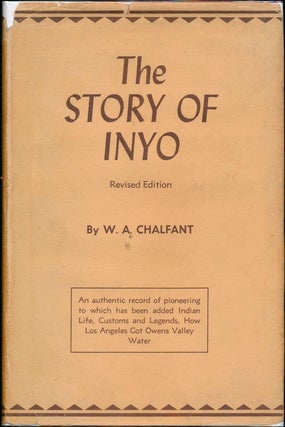 Item #43136 The Story of Inyo. W. A. CHALFANT