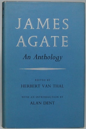 Item #44020 James Agate: An Anthology. James AGATE