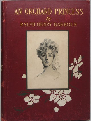 Item #44101 An Orchard Princess. Ralph Henry BARBOUR