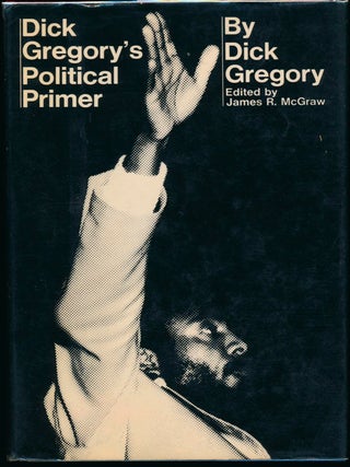 Item #44156 Dick Gregory's Political Primer. Dick GREGORY