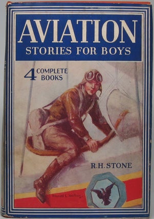 Item #44262 Aviation Stories for Boys: Four Complete Books in One Volume -- Sky Riders of the...
