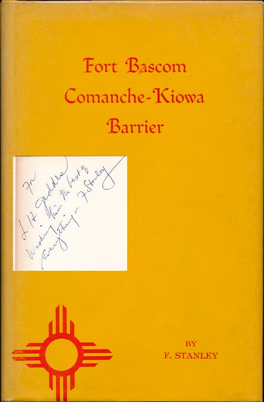 Item #44336 Fort Bascom: Comanche-Kiowa Barrier. F. STANLEY.