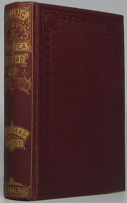 Item #44387 Outward Bound; or, Young America Afloat. A Story of Travel and Adventure. Oliver OPTIC, William T. Adams.