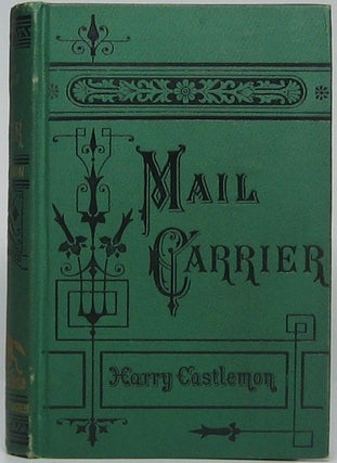 Item #44392 The Mail Carrier. Harry CASTLEMON