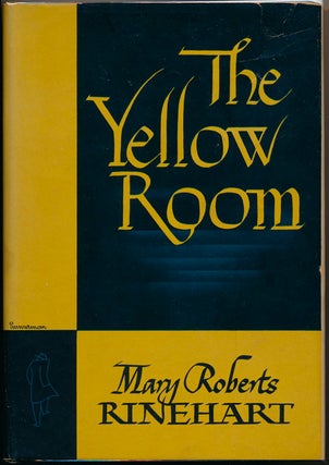 Item #44448 The Yellow Room. Mary Roberts RINEHART