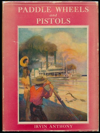 Item #44452 Paddle Wheels and Pistols. Irvin ANTHONY
