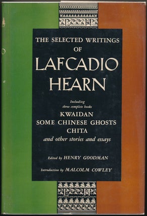 Item #44494 The Selected Writings of Lafcadio Hearn. Lafcadio HEARN