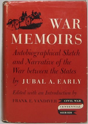 Item #44541 War Memoirs: Autobiographical Sketch and Narrative of the War Between the States....