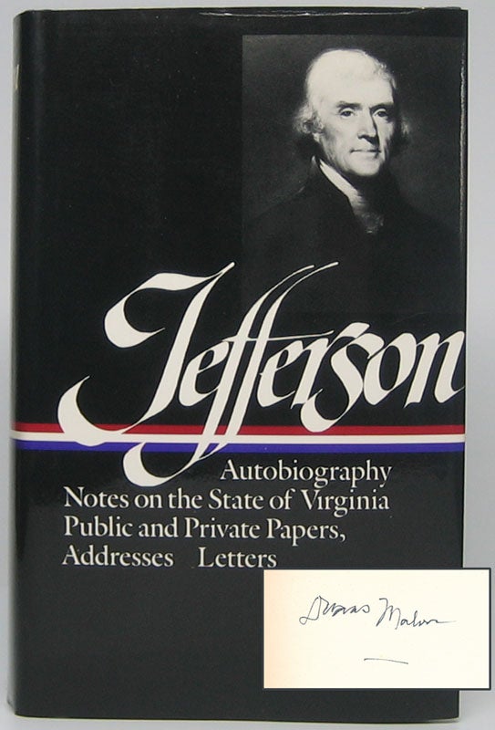 Item #44607 Thomas Jefferson: Writings - Autobiography; A Summary View of the Rights of British America; Notes on the State of Virginia; Public Papers; Addresses, Messages, and Replies; Miscellany; Letters. Thomas JEFFERSON.