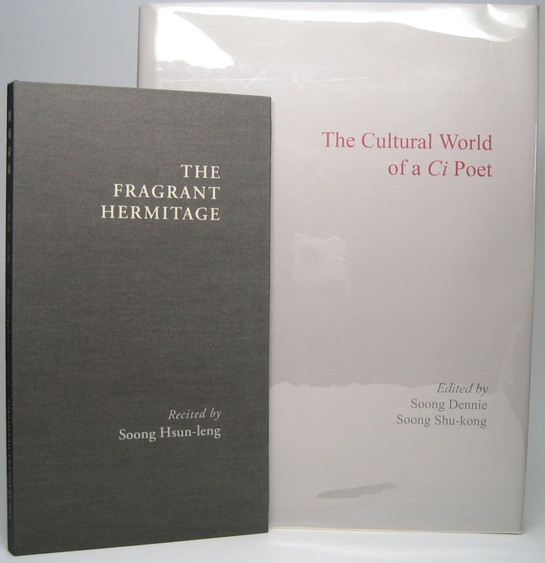 Item #44615 The Cultural World of a Ci Poet. Soong DENNIE, Soong SHU-KONG.