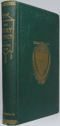 Item #44746 The Army Reunion: With Reports of the Meetings of the Societies of the Army of the...
