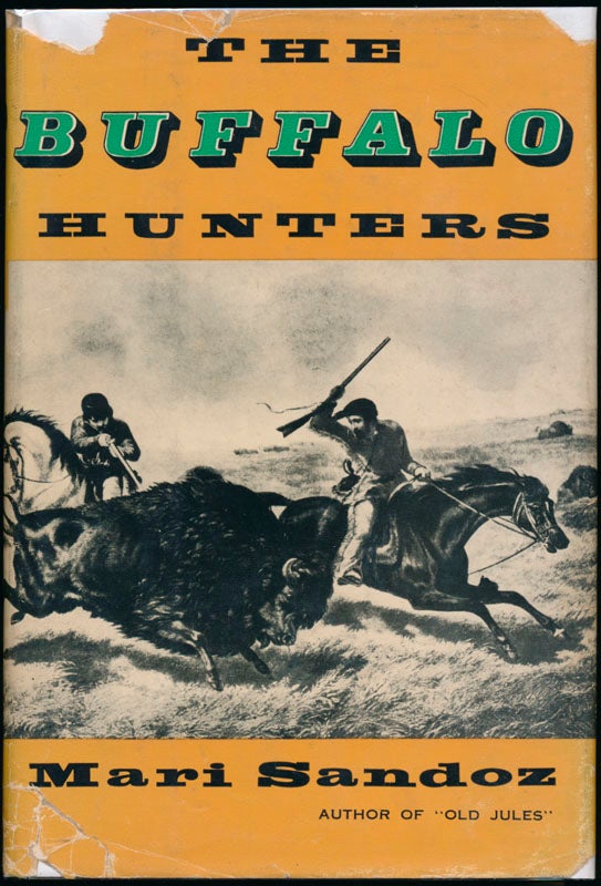 SANDOZ, Mari - The Buffalo Hunters: The Story of the Hide Men