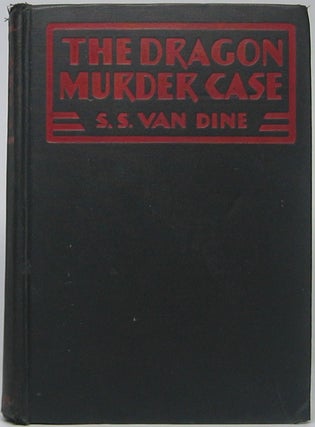 Item #44846 The Dragon Murder Case: A Philo Vance Story. S. S. VAN DINE