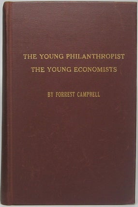 Item #44883 The Young Philanthropist / The Young Economists. Forrest CAMPBELL