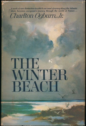 Item #45073 The Winter Beach. Charlton OGBURN, Jr