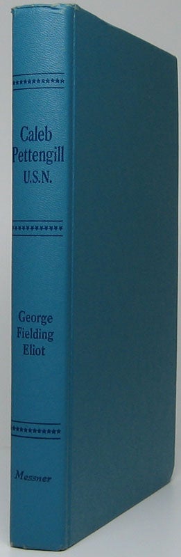 Item #45110 Caleb Pettengill, U.S.N. George Fielding ELIOT.