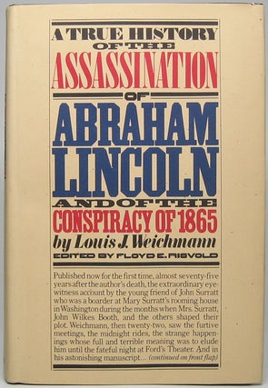Item #45139 A True History of the Assassination of Abraham Lincoln and of the Conspiracy of 1865....