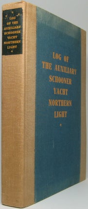 Item #45172 Log of the Auxiliary Schooner Yacht Northern Light... Borden-Field Museum...