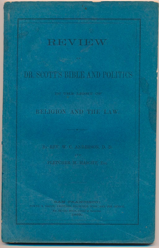 ANDERSON, W.C., and HAIGHT, Fletcher M. - Review of Dr. Scott's Bible and Politics in the Light of Religion and the Law