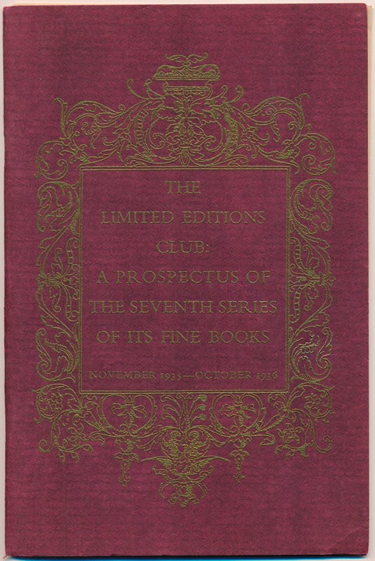 Item #45226 The Limited Editions Club: A Prospectus of the Seventh Series of Its Fine Books. LIMITED EDITIONS CLUB.