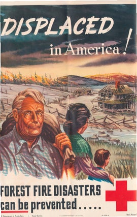 Item #45246 DISPLACED in America! FOREST FIRE DISASTERS can be prevented. FOREST SERVICE -- POSTER