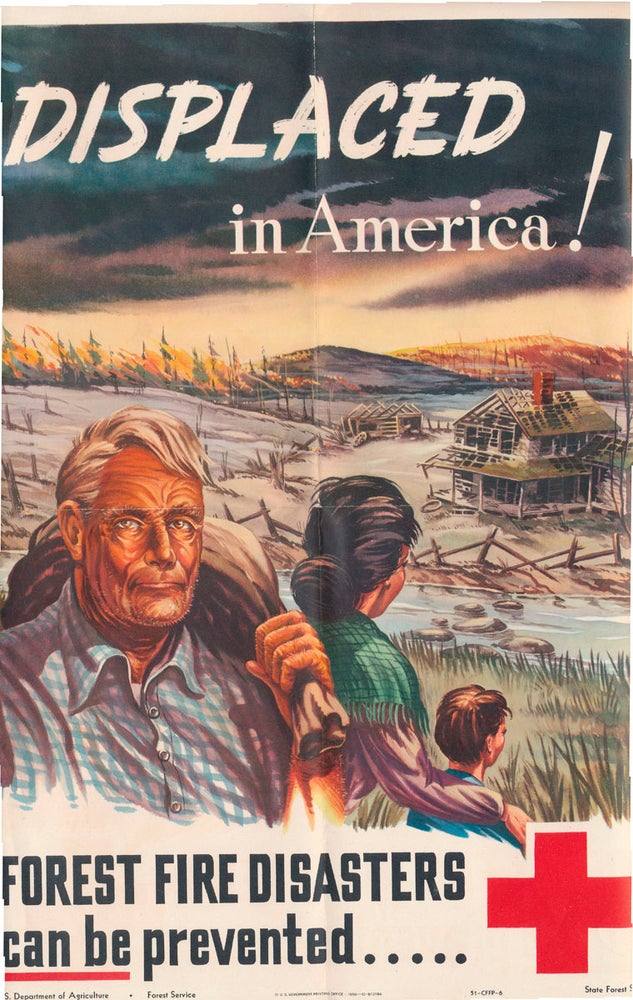 Item #45246 DISPLACED in America! FOREST FIRE DISASTERS can be prevented. FOREST SERVICE -- POSTER.