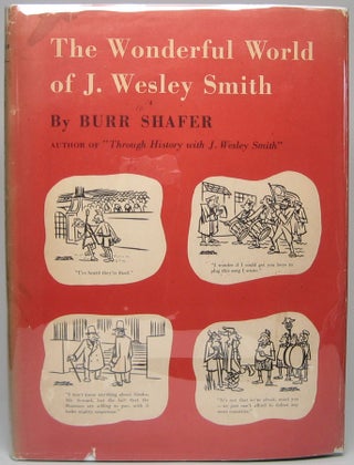 Item #45370 The Wonderful World of J. Wesley Smith. Burr SHAFER