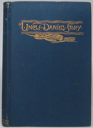 Item #45466 Uncle Daniel's Story of "Tom" Anderson and Twenty Great Battles. ANONYMOUS, "An...