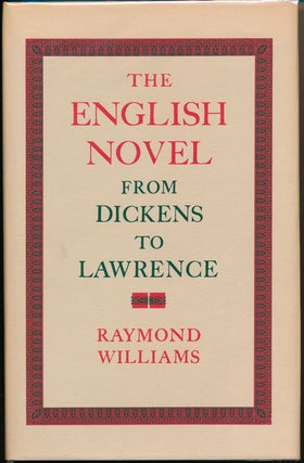 Item #45534 The English Novel from Dickens to Trollope. Raymond WILLIAMS