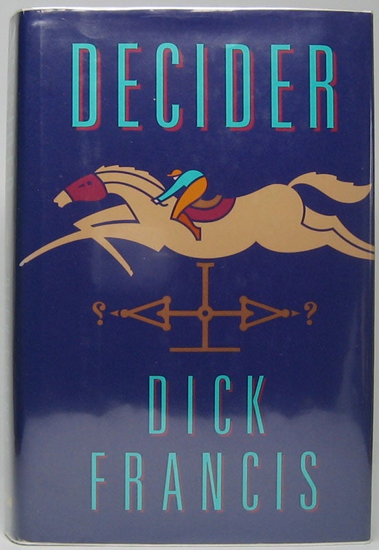 Item #45558 Decider. Dick FRANCIS.