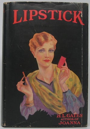Item #45559 Lipstick: A Novel of Us and Our Young Sophisticates. H. L. GATES