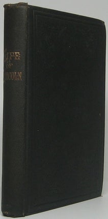 Item #45724 Abraham Lincoln: His Life, Public Services, Death and Great Funeral Cortege, with a...
