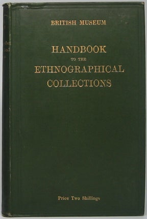 Item #45752 Handbook to the Ethnographical Collections. Charles H. READ, preface