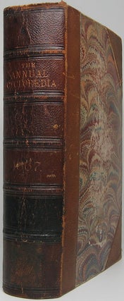 Item #45766 The American Annual Cyclopaedia and Register of Important Events of the Year 1867....