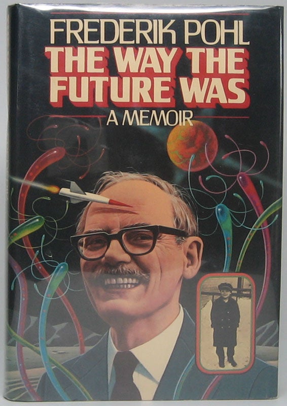 Item #45780 The Way the Future Was: A Memoir. Frederik POHL.