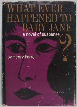 Item #45802 Whatever Happened to Baby Jane? Henry FARRELL