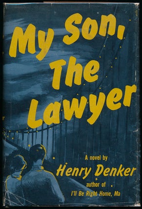 Item #45811 My Son, the Lawyer. Henry DENKER
