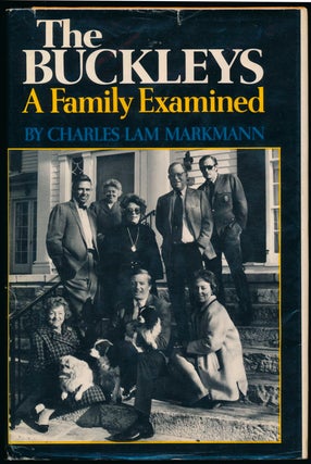 Item #45860 The Buckleys: A Family Examined. Charles Lam MARKMANN