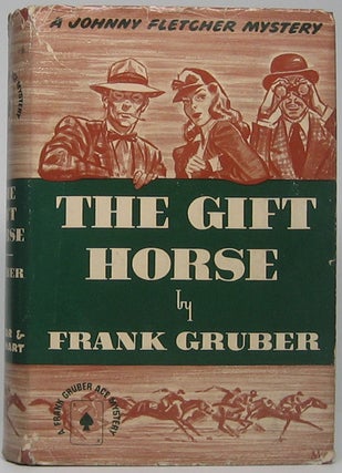 Item #45863 The Gift Horse. Frank GRUBER