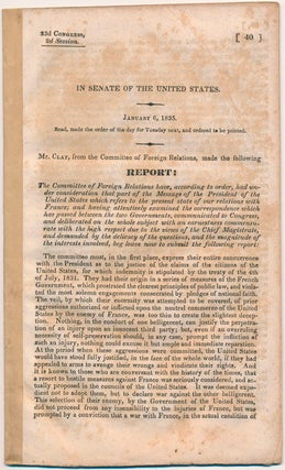 Item #46076 In Senate of the United States. January 6, 1835.... The Committee of Foreign...