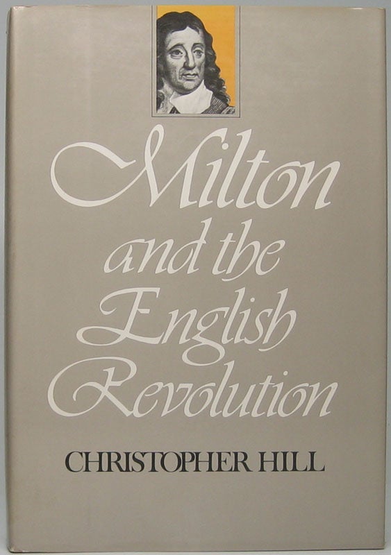 Item #46146 Milton and the English Revolution. Christopher HILL.