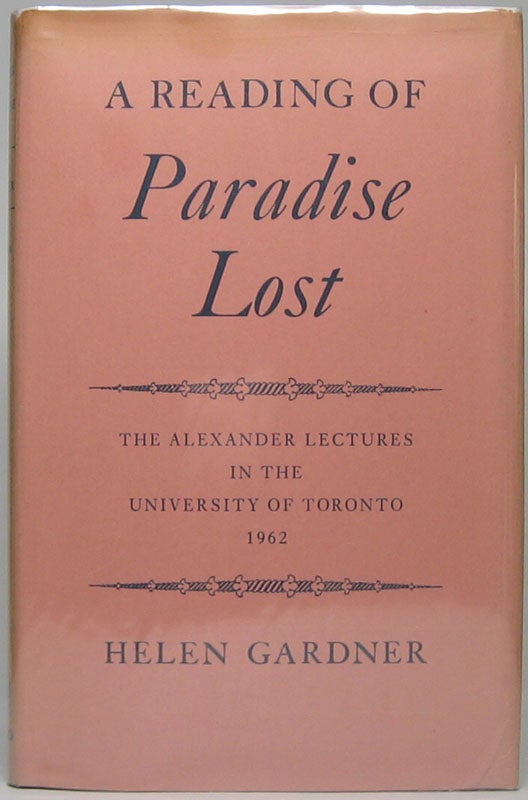 Item #46153 A Reading of Paradise Lost: The Alexander Lectures in the University of Toronto, 1962. Helen GARDNER.