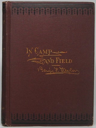 Item #46225 Pictures of Life in Camp and Field. Benjamin F. TAYLOR