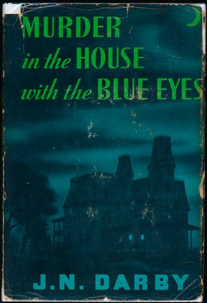 Item #46235 Murder in the House with the Blue Eyes. J. N. DARBY